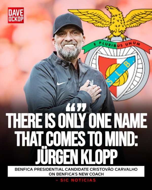 本菲卡主席候选人：我想请克洛普执教，他曾说过有朝一日想来执教